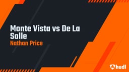Nathan Price's highlights Monte Vista vs De La Salle