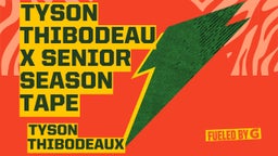 Tyson Thibodeaux Senior Season Tape