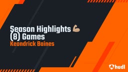 Season Highlights ???? (8) Games 