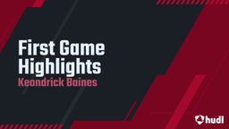 First Game Highlights 