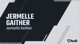 JERMELLE GAITHER 