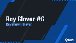 Ray Glover #6 