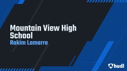 Rakim Lamarre's highlights Mountain View High School
