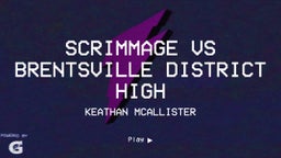 Keathan Mcallister's highlights Scrimmage vs Brentsville District High