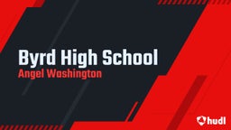 Angel Washington's highlights Byrd High School