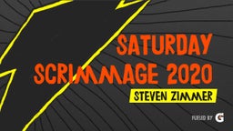 Saturday Scrimmage 2020