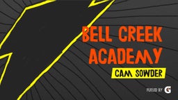 Cam Sowder's highlights Bell Creek Academy 