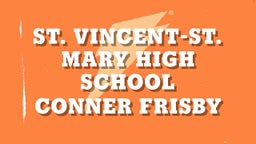 Conner Frisby's highlights St. Vincent-St. Mary High School