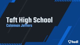 Coleman Jeffers's highlights Taft High School