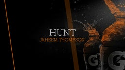 Jaheem Thompson's highlights Hunt
