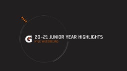 20-21 Junior Year Highlights