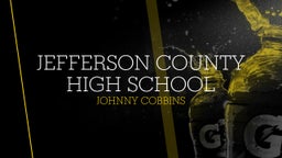 Johnny Cobbins's highlights Jefferson County High School