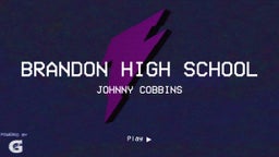 Johnny Cobbins's highlights Brandon High School