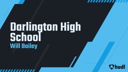 Will Bailey's highlights Darlington High School