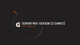 Senior Mid-Season (3 games)