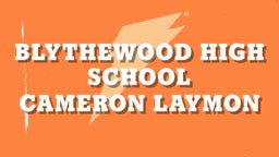 Cameron Laymon's highlights Blythewood High School
