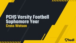 PCHS Varsity Football Sophomore Year