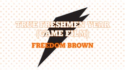 True Freshmen Year (Game Film)