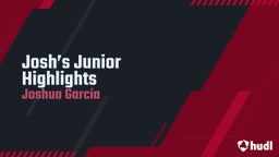 Josh’s Junior Highlights