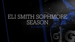 Eli Smith Sophmore Season 