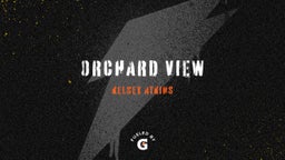 Kelsey Atkins's highlights Orchard View