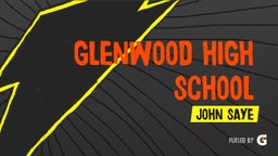 John Saye's highlights Glenwood High School