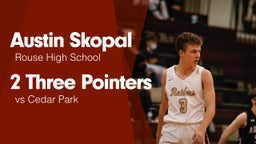 2 Three Pointers vs Cedar Park 