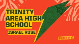 Israel Rose's highlights Trinity Area High School