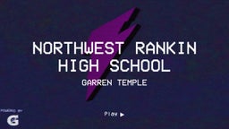 Garren Temple's highlights Northwest Rankin High School