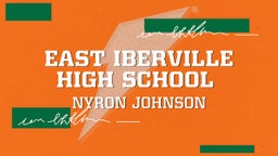 Nyron Johnson's highlights East Iberville High School 
