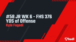 Kyle Fugedi's highlights #58 JR WK 6 - FHS 376 YDS of Offense