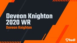 Deveon Knighton 2020 WR