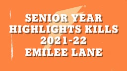 Senior Year Highlights Kills 2021