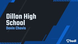 Devin Chavis's highlights Dillon High School