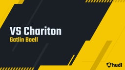 Gatlin Boell's highlights VS Chariton