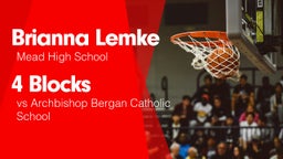 4 Blocks vs Archbishop Bergan Catholic School