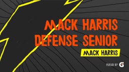 Mack Harris Defense Senior Szn