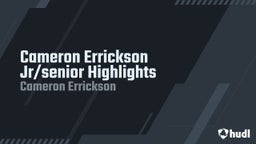 Cameron Errickson Jr/senior Highlights