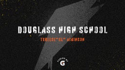 Tyreese"ox" Atkinson's highlights Douglass High School
