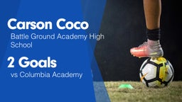 2 Goals vs Columbia Academy 