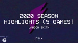 2020 Season Highlights (5 Games)