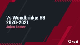 Jalen Carter's highlights  Vs Woodbridge HS 2020-2021