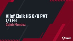 Caleb Mendez's highlights Alief Elsik HS 8/8 PAT 1/1 FG