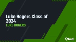 Luke Rogers Class of 2024