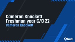 Cameron Knockett Freshman year C/O 22