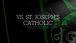 Haley Jenkins's highlights vs. St. Joseph's Catholic