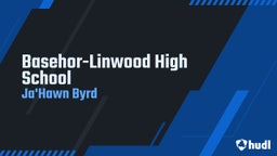 Ja'hawn Byrd's highlights Basehor-Linwood High School