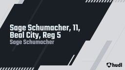 Sage Schumacher, 11, Beal City, Reg 5