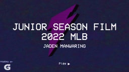Junior Season Film 2022 MLB