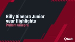 Billy Ginepra Junior year Highlights